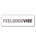 FEELGOOD VIBE