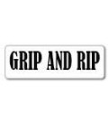 GRIP AND RIP