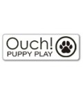 OUCH! PUPPY PLAY