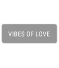 VIBES OF LOVE