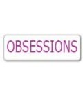 OBSESSIONS